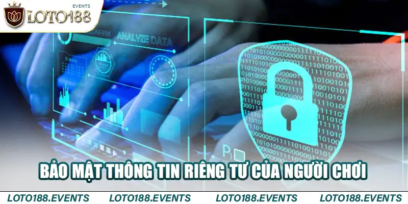 Bảo mật thông tin riêng tư của người chơi tuyệt đối