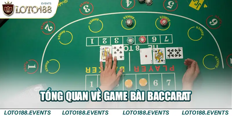 Giới thiệu chung về game bài Baccarat