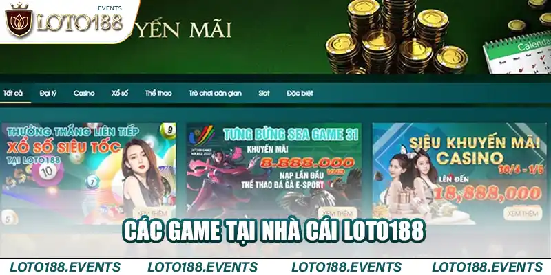 Các game tại nhà cái Loto188